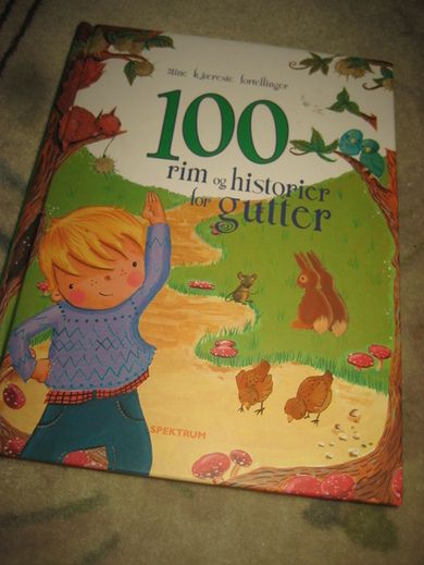 Mine kjæreste fortellinger. 100 rim og historier for gutter. 2014. 