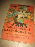 EGNER, THORBJØRN: Folk og røvere i KARDEMOMMEBY. 1980.