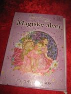 Magiske alver. EN POP OPP BOK. 2009. 