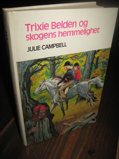 Campbell: Trixie Belden og skogens hemmelighet