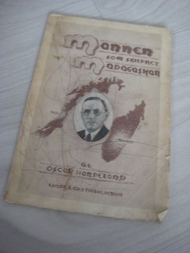 HANDELAND, OSCAR: Mannen som skildret Madagaskar. 1938. 