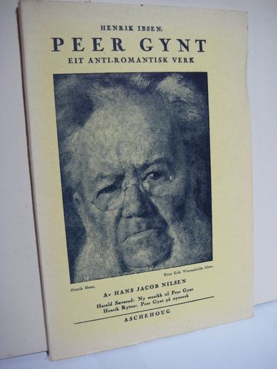 Nilsen Hans Jacob PEER GYNT ET ANTI ROMANTISK VERK 1947
