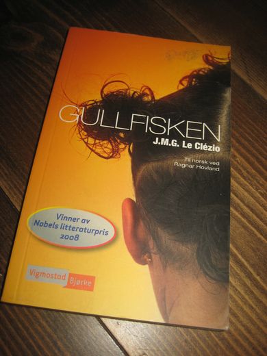 Clezio: GULLFISKEN. 2008.
