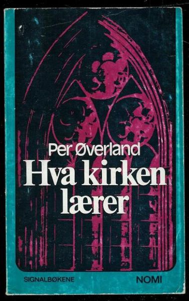 Øverland, Per: Hva kirken lærer.1972