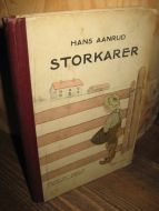 AANRUD: STORKARER. FORTÆLLINGER FOR STORE OG SMÅ. 1909.