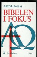 Storaas, Alfred: BIBELEN I FOKUS. 1972