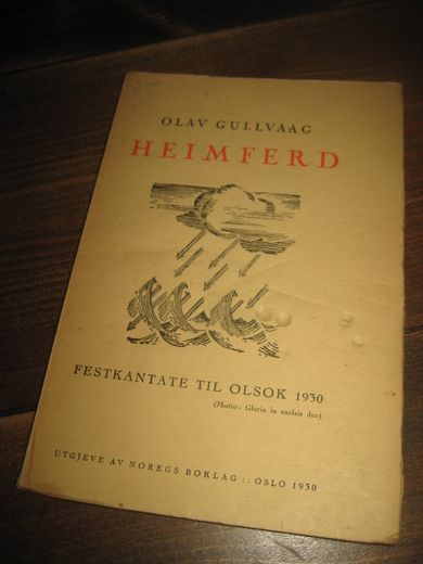 GULLVÅG OLAC: HEIMFERD Festtale til olsok 1930