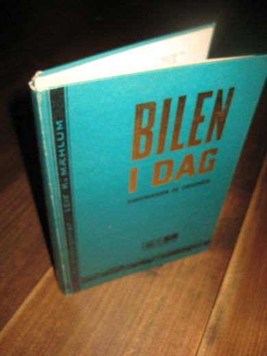 BILEN I DAG. Konstruksjon og virkemåte. 1967. 