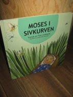 Lindhart: MOSES I SIVKURVEN. 2005.