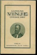 Handagard, Idar. AASMUND VINJE LYRISKE DIKT. EIT UTVAL. 1910.
