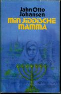 Johansen, Jan Otto: min jiddische mamma. 1980