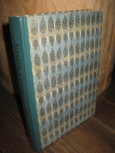 ROOSEVELT,ELEANOR: LÆR AV LIVET. 1960.