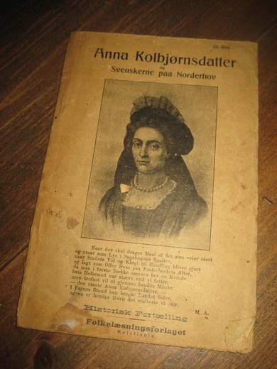 Anna Kolbjørnsdatter og Svenskerne paa Norderhov. 1800 tallet. 