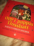GROSSMANN: OPP I PAPPAS FLOSSHATT. Barnets første lesebok. 2006.
