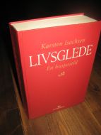 Isachsen, Karsten: LIVSGLEDE. En huspostill. 2004.