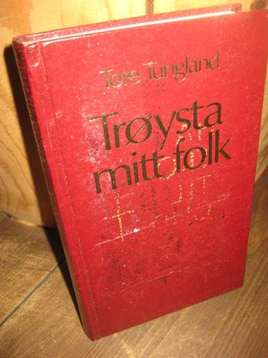 Tungeland: Trøysta mitt folk. 1975.