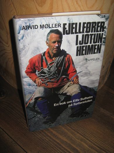 MØLLER: FJELLFØRER I JOTUNHEIMEN. En bok om Eiliv Sulheim på Spiterstulen. 1982.