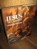Barclay: JESUS FRA NASARET. 1978.