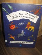Reinstein: Veien til stjernene. Astrologi for unge., 2002.
