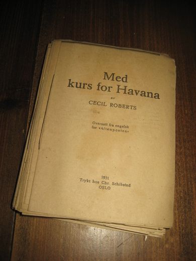 ROBERTS: Med kurs for Havanna 1931