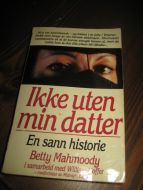 Mahmoody: Ikke uten min datter En sann historie 1990
