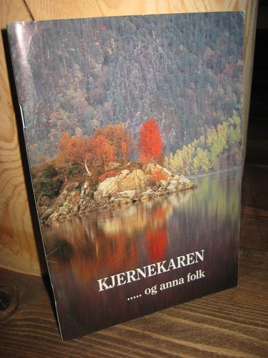 Farstad: KJERNEKAREN…. Og anna folk. 1994