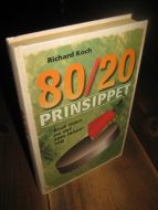 Koch: 80/20 PRINSIPPET. Bruk tiden på det som lønner seg. 1998.