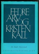 Seierstad, Andr: FEDREARV OG KRISTENKALL. 1965