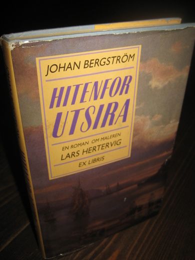 Bergstrøm: UTENFOR UTSIRA. En roman om maleren Lars Hertervig. 1986.
