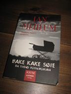 MEHLUM, JAN: BAKE KAKE SØTE. 2011. 