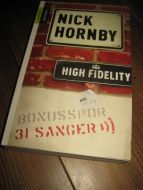 HORNBY NICK: HIGH FIDELITY / 31 SANGER 2008