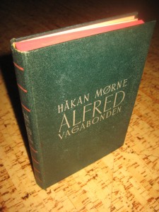 MØRNE, HÅKON: ALFRED VAGABONDEN. 1946.