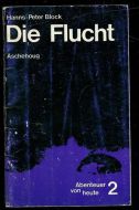 Block: Die Flucht 1974