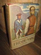 SLAPGARD: FRENDE OG VARG. 1945.