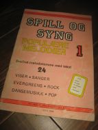 SPILL OG SYNG. POPULÆRE MELODIER. I. 1965.