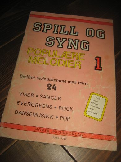 SPILL OG SYNG. POPULÆRE MELODIER. I. 1965.