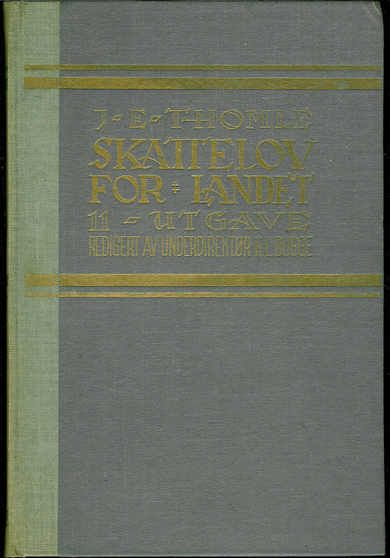 J.E.T. Homle: Skattelov for landet. 11. Utgave. 1948