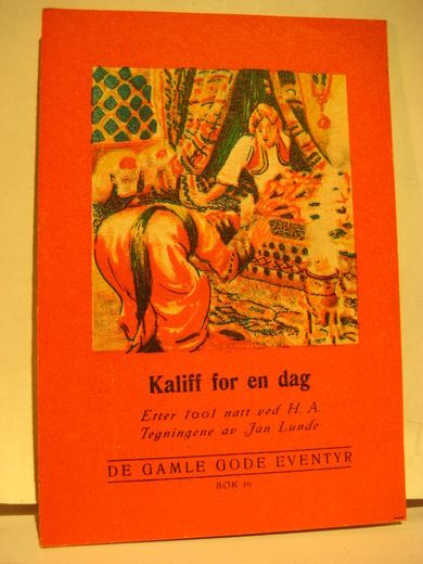 Bok nr 016, Kaliff for en dag. Etter 1001 natt.