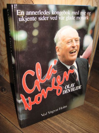 Holm: Gla kongen OLAV DEN BLIDE. 1987.
