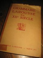 GRAMMAIRE LAROUSSE DU XXE SIECLE. 1936