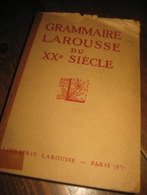 GRAMMAIRE LAROUSSE DU XXE SIECLE. 1936