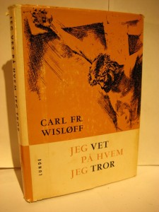 WISLØFF: JEG VET PÅ HVEM JEG TROR. 1965