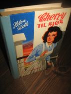 Wells Helen: Cherry TIL SJØS Bok nr 9 1952