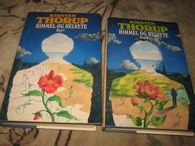 THORUP, KIRSTEN: HIMMEL OG HELVETE. I-II. 1983.