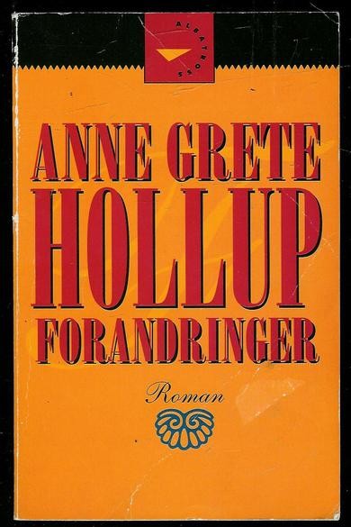 HOLLUP, ANNE GRETE: FORANDRINGER. 1992