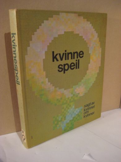 Dahl, Grete m. fl.: Kvinnespeil. 1975.