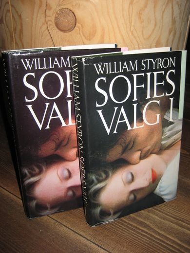 STYRON: SOFIES VALG. I og II. 1984.