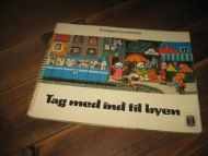 Fuchshuber: Tag med ind til byen. 1977. 