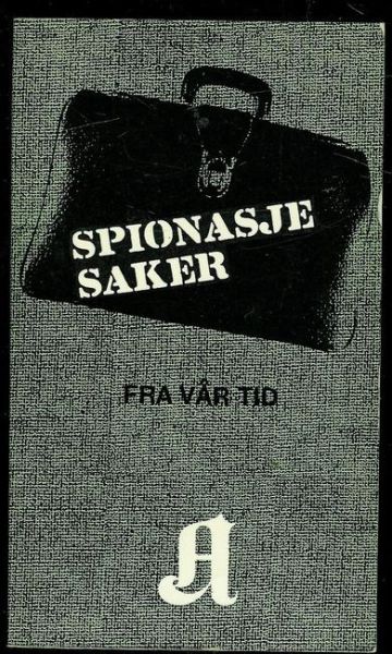 Bengtson: Spionasje saker fra vår tid 1967