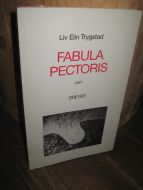 Trygstad, Liv Elin: FABULA PECTORIS. 1988.